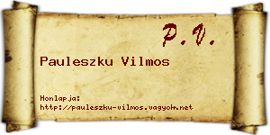 Pauleszku Vilmos névjegykártya